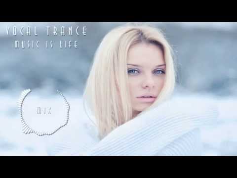 ♫ Vocal Trance Mix / New Trance Music Vol.6 ♫
