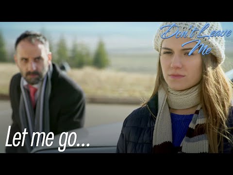 Bekir abducts Sıla - Don't Leave Me Short Scenes