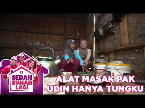 Istri Pak Udin Masak Hanya Menggunakan Tungku - Bedah Rumah Lagi