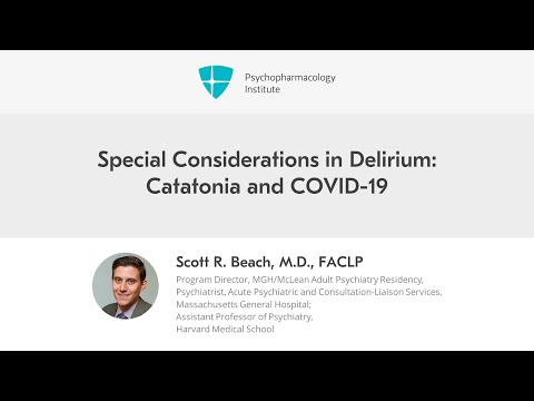 Special Considerations in Delirium: Catatonia and COVID-19