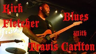 Kirk Fletcher and Travis Carlton Play the Blues