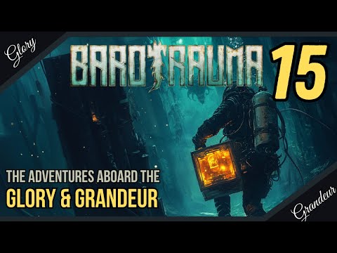 Don't get greedy, Berner! || BAROTRAUMA 3rd Attempt Single Player Ep.15