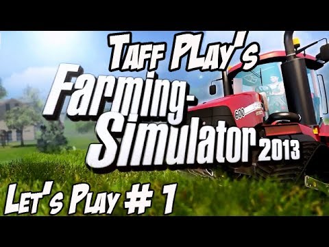 Taff Play's - Farming Simulator 2013 - A New Hope :-)