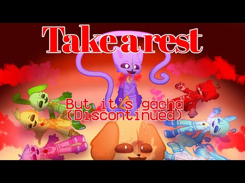 ×• TAKE A REST but it's gacha •× original by RecD ×• ( Discontinued )•×