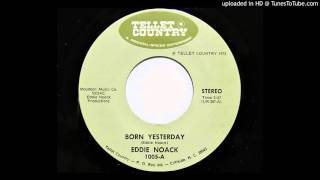 Eddie Noack - Born Yesterday (Tellet Country 1005)