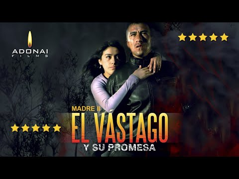 Película Completa Madre 2 "El Vástago y Su Promesa"  / Adonai Films