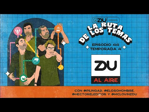 ZDU AL AIRE T4 EP44 - La ruta de los temas | ZDU PODCAST