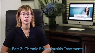 Chronic_Rhinosinusitis_and_Sinus_Infections_-_Part_2:_Treatments