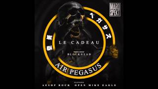 MarQ Spekt & Blockhead - Air Pegasus (Le Cadeau) feat. Open Mike Eagle & Aesop Rock