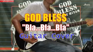 Download lagu God Bless - Bla Bla Bla || Guitar Cover mp3 Download lagu God Bless - Bla Bla Bla || Guitar Cover mp3