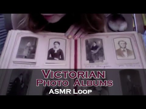 ASMR Loop: Victorian Photo Albums - Unintentional ASMR - 1 Hour
