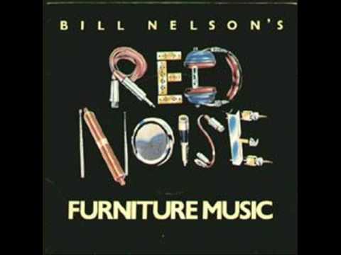 bill nelson's red noise furniture music single audio