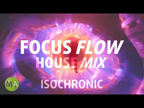 Focus Flow Deep Concentration House Mix + Beta Wave Isochronic Tones