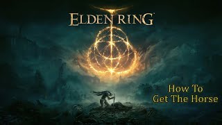 Elden Ring 💠 How To Get Your Horse & Spirit Calling Bell