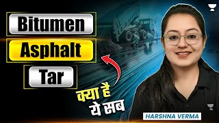 Bitumen | Asphalt | Tar | Highway Engineering | Civil Engineering | Harshna Verma