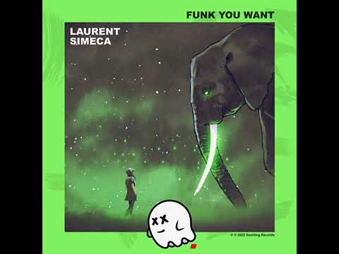 Laurent Simeca - Funk You Want