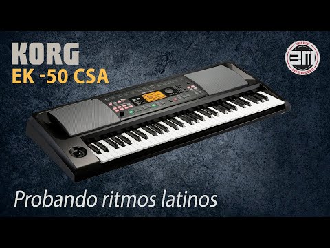 Probando ritmos latinos Korg EK50 CSA
