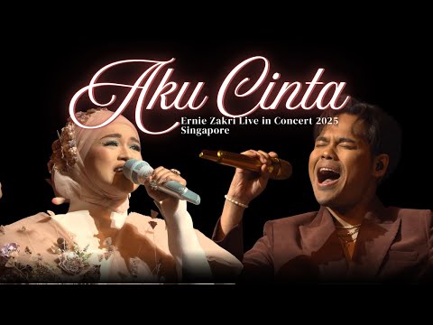 Aku Cinta (Official Live Performance) | Ernie Zakri Live in Concert 2025 | Singapore