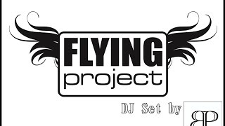 Flying Project Radio Podcast (2016) #11 by Dj B.Phoenix