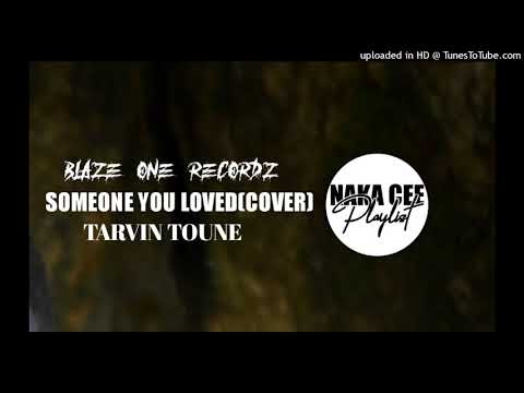 Someone You Love(Cover 2020)Tarvin Toune