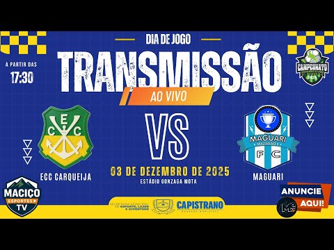 AO VIVO: ECC CARQUEIJA X MAGUARI | QUARTAS DE FINAL | CAMPEONATO CAPISTRANENSE 2025 - 2ª DIVISÃO