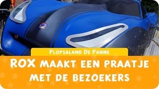 preview picture of video 'Plopsaland De Panne - ROX maakt praatje met bezoekers'