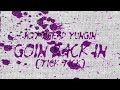 Hotthead Yungin - Goin Back In (Slowed n Reverb)