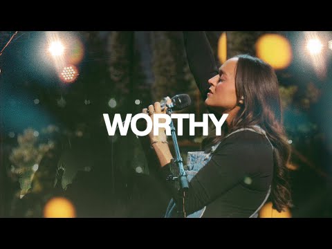 Worthy (Live) - Kate Serban, @BethelMusic