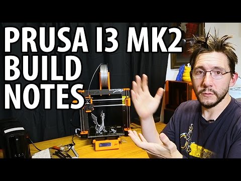 My Thoughts on the Prusa i3 mk2 3D Printer Kit