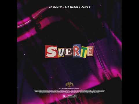 Lil Walki, JP Majin, FLOVV- Suerte
