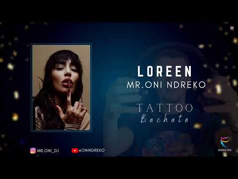 Loreen - Tattoo Bachata ft. Mr. Oni Ndreko