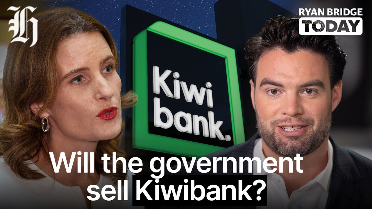 Will the Government sell Kiwibank? Finance Minister Nicola Willis explains | Ryan Bridge TODAY
