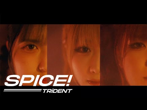TRiDENT 'SPICE!' official music video thumbnail