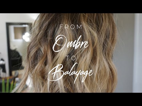 From Ombre to Balayage || Hair Tutorial