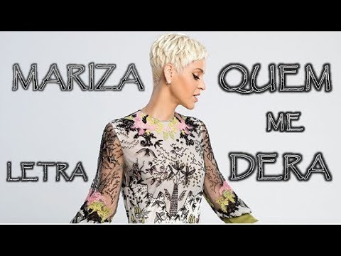 (LETRA / LYRICS) MARIZA - QUEM ME DERA