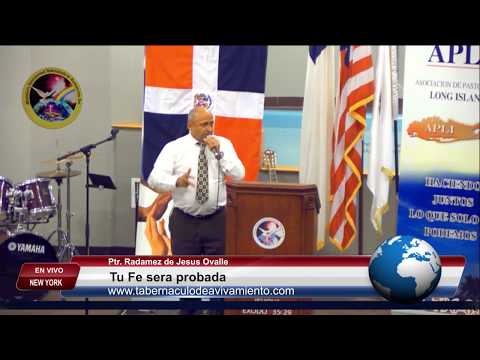 Ptr. Radames de Jesus Ovalle - Tu Fe sera Probada