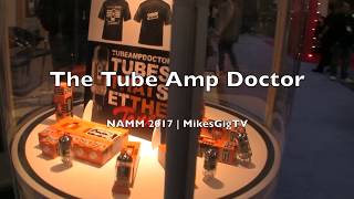 The Tube Amp Doctor at NAMM 2017 | MikesGigTV
