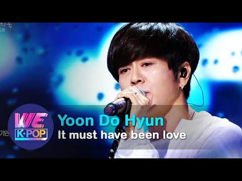 [2K] Yoon Do Hyun(윤도현) - It must have been love(사랑했나봐) [Sketchbook / 2020.07.17]