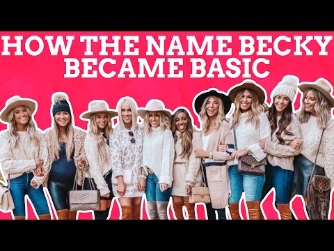 How Did Becky Become THE Basic Name?