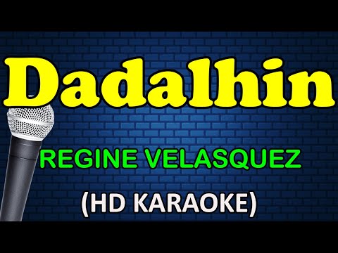 DADALHIN - Regine Velasquez (HD Karaoke)