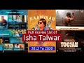 Isha Talwar Full Movies List All Movies Of Isha Talwar