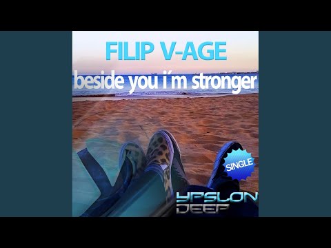 Beside You I'm Stronger (Original Mix)