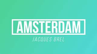 Amsterdam - Jacques Brel | [Paroles / Lyrics]