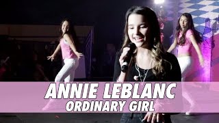 Annie LeBlanc - Ordinary Girl (LIVE in Anaheim)