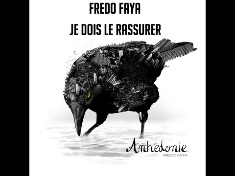 Fredo Faya - Je Dois Le Rassurer (Prod. Kami Uchiwa)