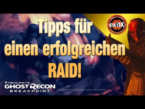 Ghost Recon Breakpoint - Tipps & Tricks für einen erfolgreichen Raid! Alle Bosse!