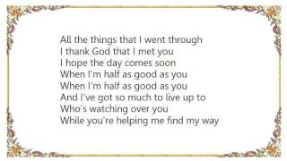 Brian Melo - Half as Good as You Lyrics