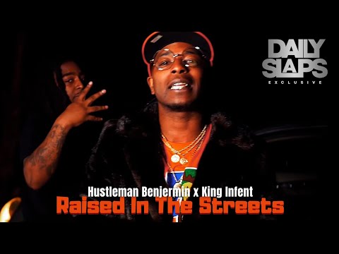 Hustleman Benjermin x King Infent - Raised In The Streets (Exclusive Music Video) Dir Streatz Sweepa