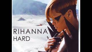 Rihanna - Hard (Chew Fu Granite Fix Extended)