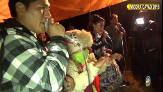 LEONOR DE LA CRUZ  2015  TARMA - PERU (Vicora - Cayao) 1ra parte